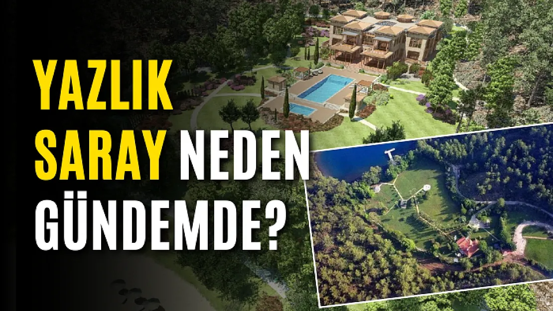 Marmaris Yazlık Saray Neden Gündemde?