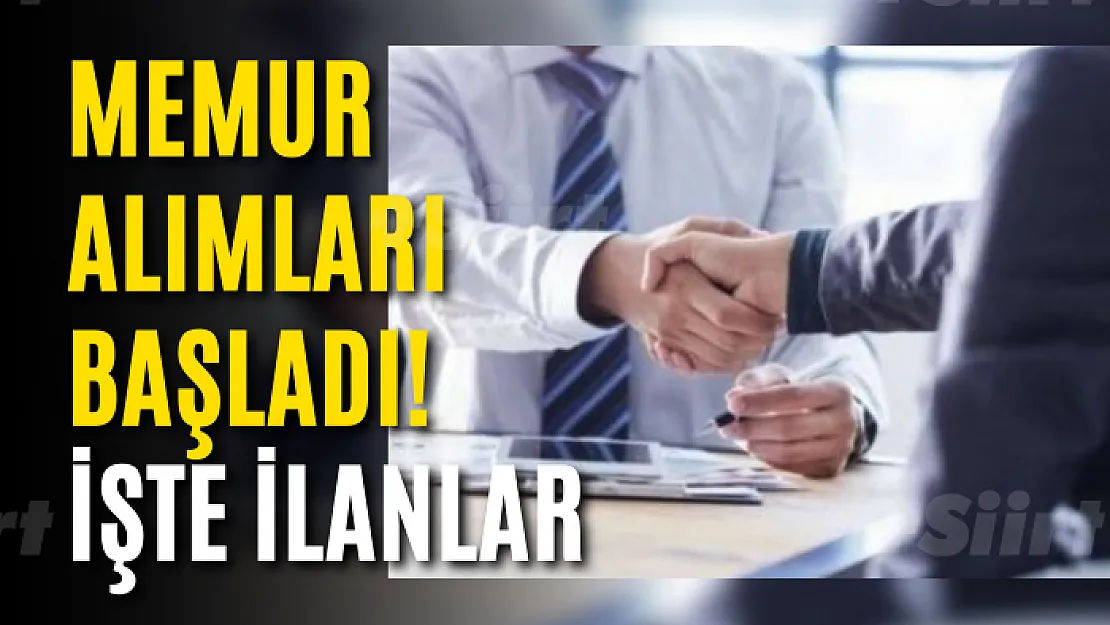 Memur alımları başladı! İşte ilanlar