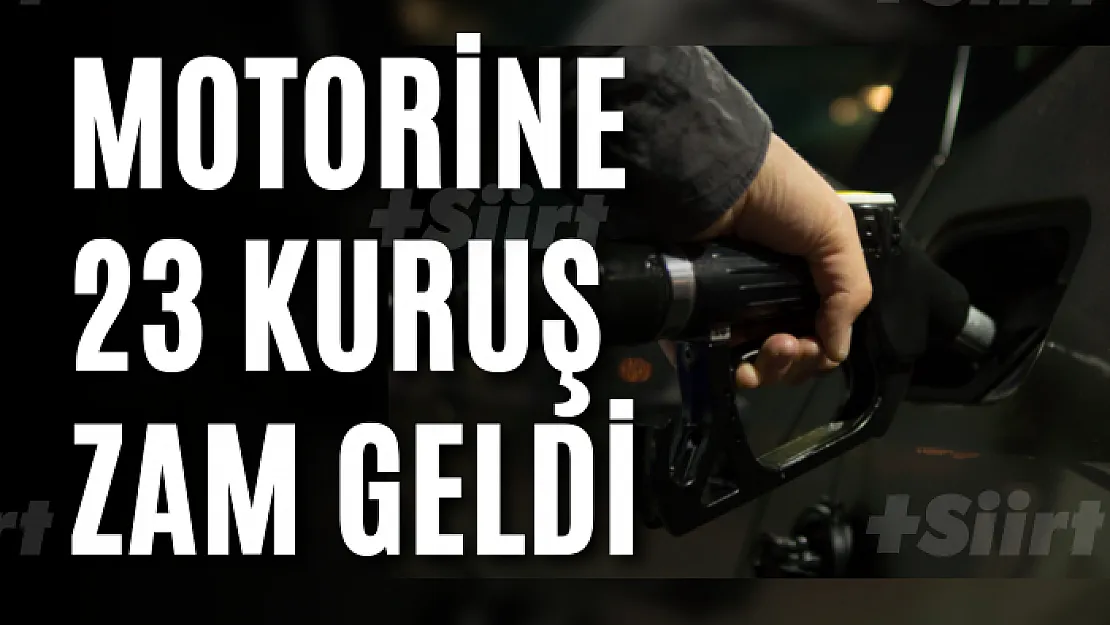 Motorine 23 kuruş zam geldi