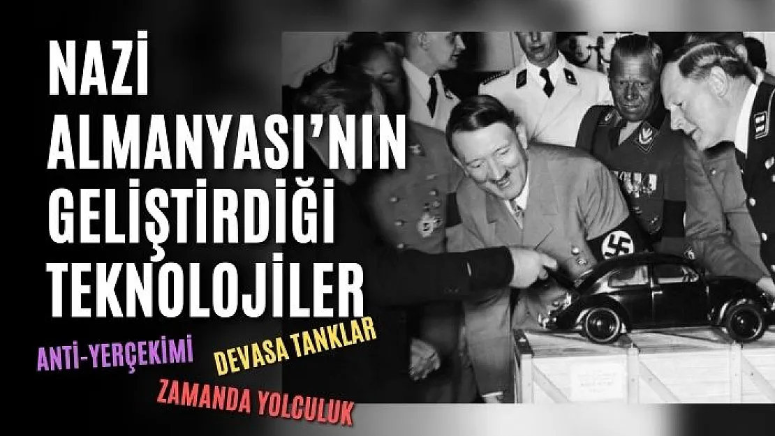 Nazi Almanyası'nın geliştirdiği teknolojiler