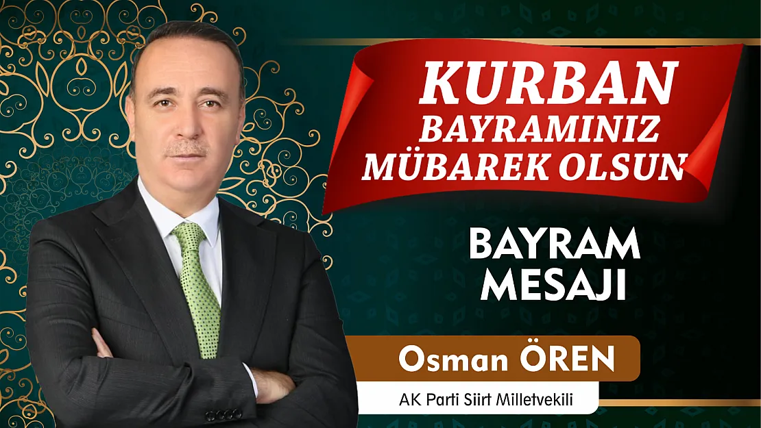 AK Parti Milletvekili Osman Ören'in Kurban Bayramı Mesajı