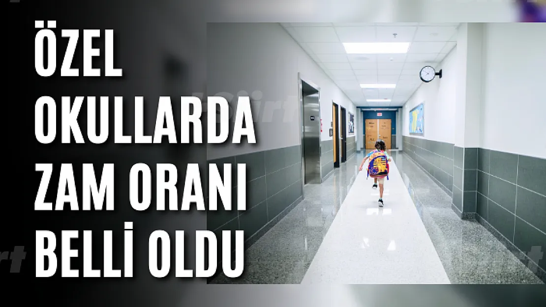 Özel okullarda zam oranı belli oldu