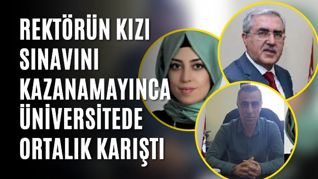 Rektörün kızı doktora sınavını kazanamayınca üniversitede ortalık karıştı
