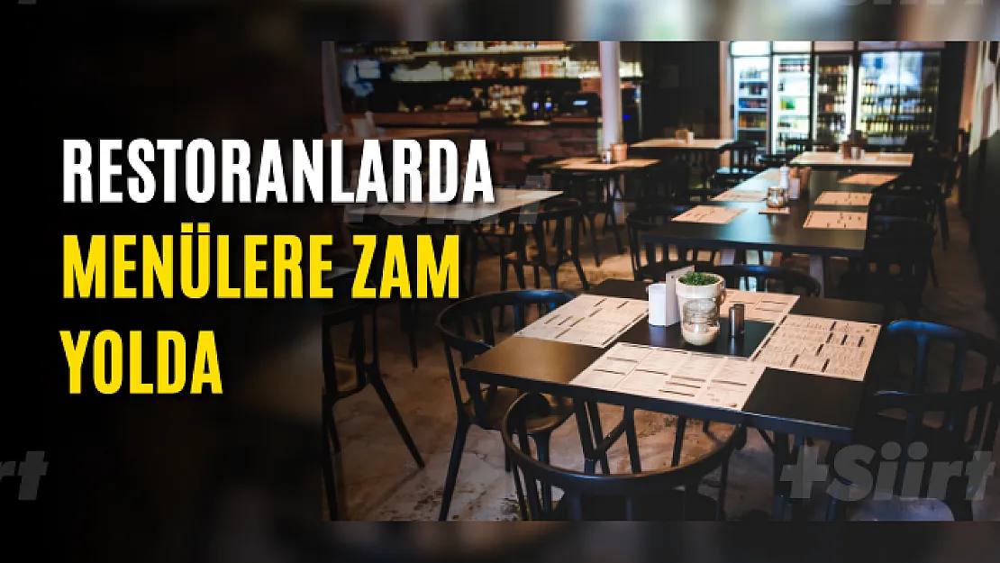 Restoranlarda menülere zam yolda