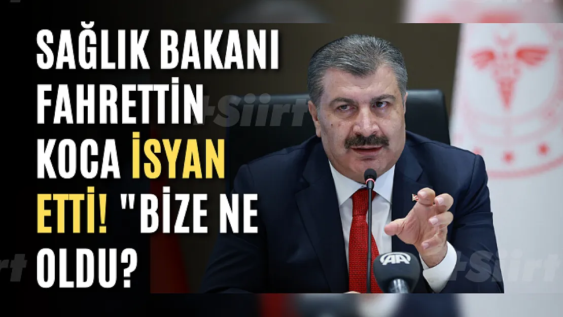 Sağlık Bakanı Fahrettin Koca isyan etti! 'Bize ne oldu?