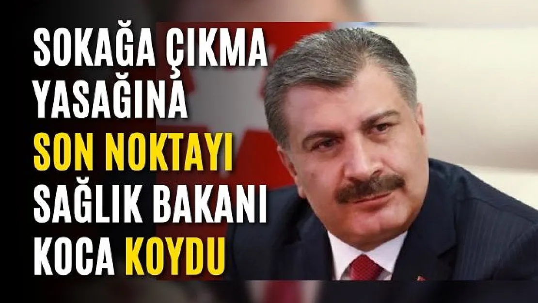 Sağlık Bakanı Fahrettin Koca: Kapatmaları düşünmüyoruz