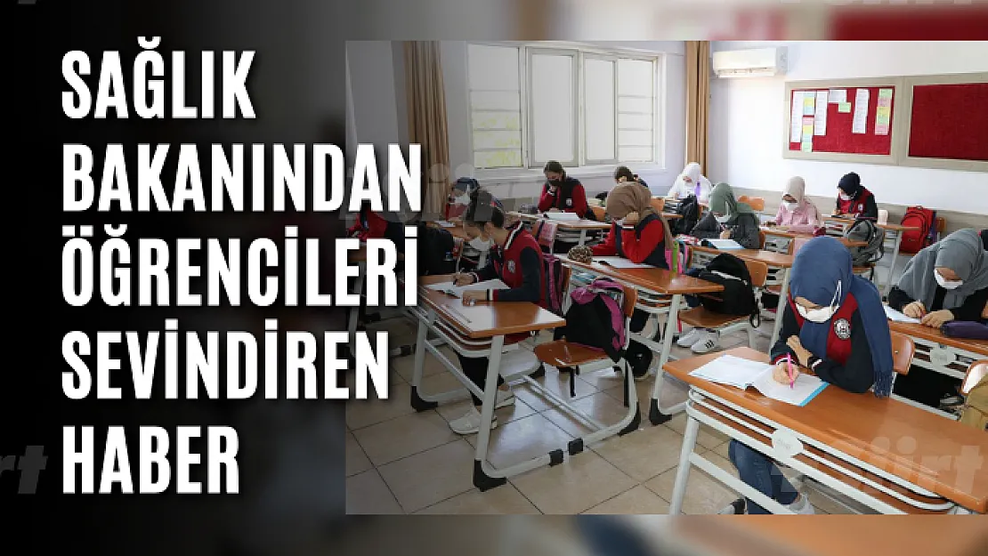 Sağlık Bakanından Öğrencileri Sevindiren Haber