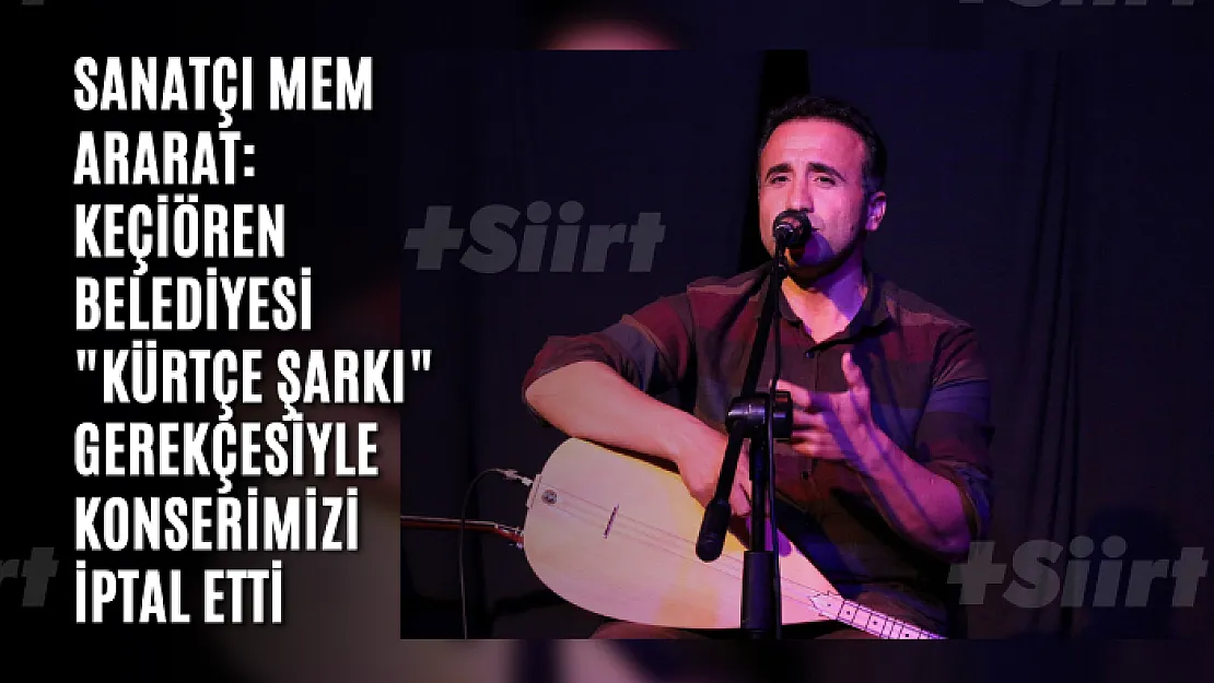 Konser 'Kürtçe şarkı' gerekçesiyle iptal edildi