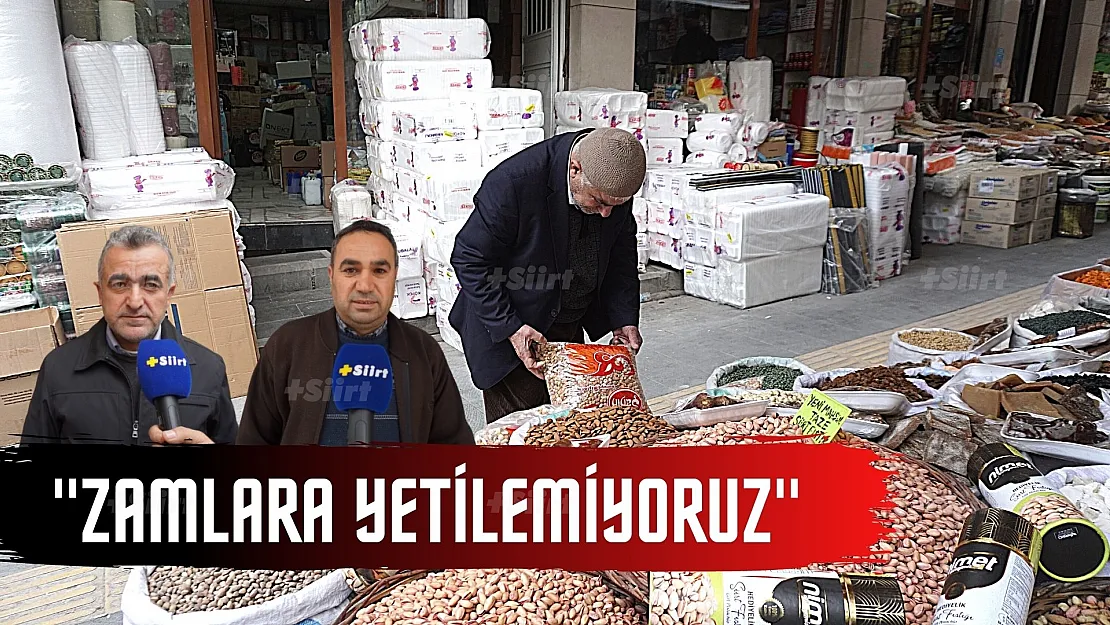 Siirtli Esnaf: Zamlara Yetişemiyoruz!