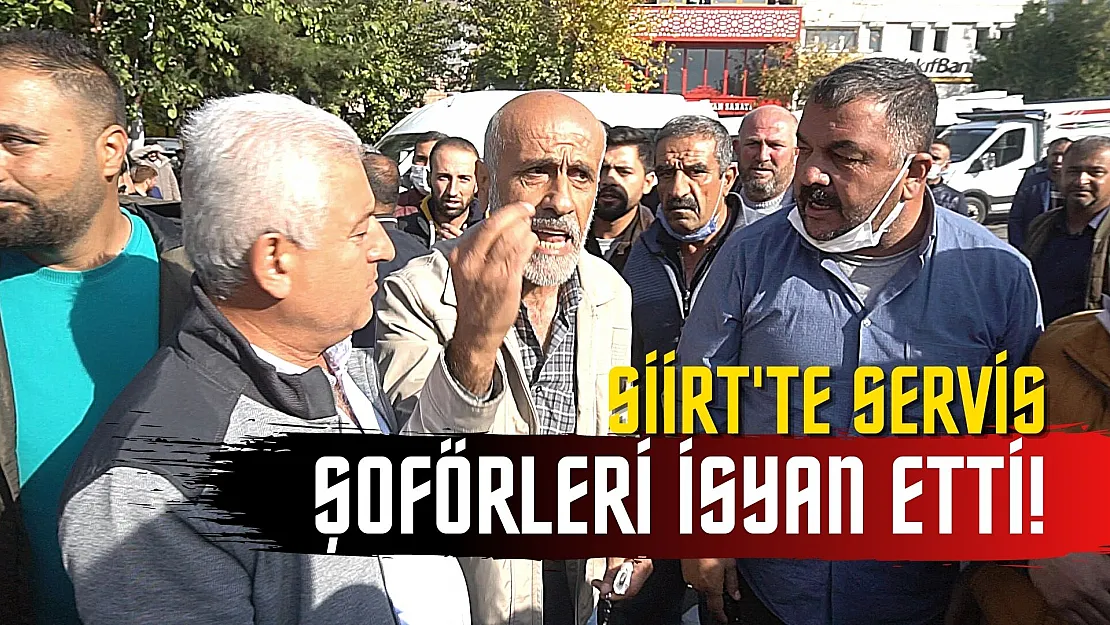 Siirt'te Servis Şoförleri İsyan Etti! Araçlarıyla Yol Kapatma Eylemi Yaptılar