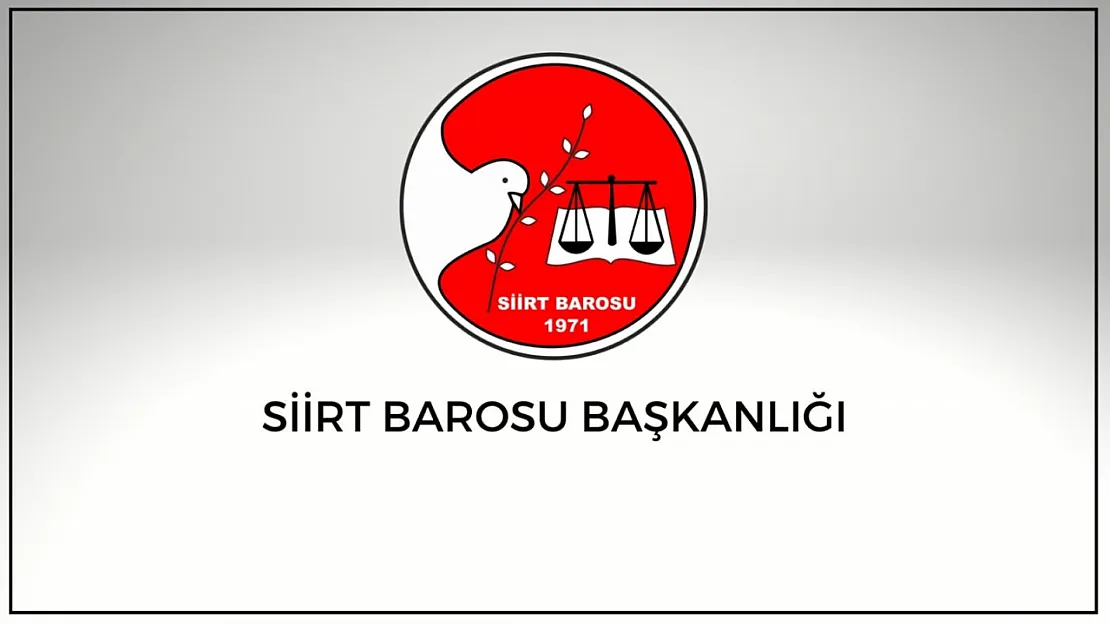 Siirt Barosu: 'Barış ve Umut Tek Çözüm'