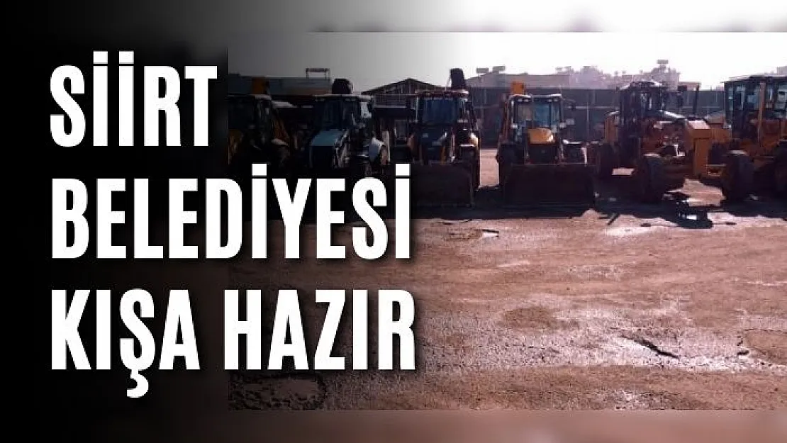 Siirt Belediyesi kışa hazır