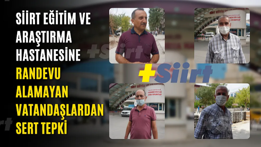 Siirt Eğitim ve Araştırma Hastanesine Randevu Alamayan Vatandaşlardan Sert Tepki