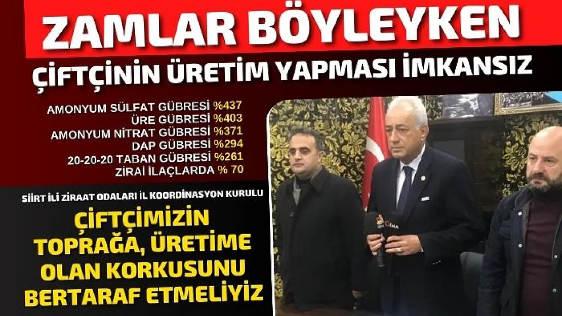 Siirt İli Ziraat Odaları İl Koordinasyon Kurulu: Çiftçimizin Toprağa, Üretime Olan Korkusunu Bertaraf Etmeliyiz