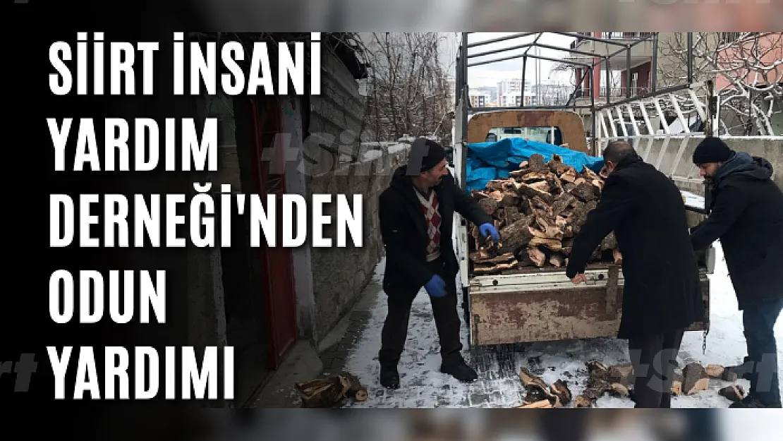 Siirt İnsani Yardım Derneği'nden Odun Yardımı