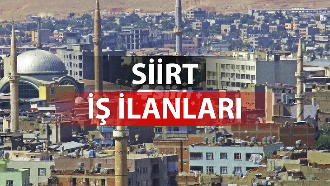 Siirt İş İlanları