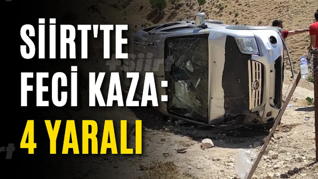 Siirt'te Feci Kaza: 4 Yaralı