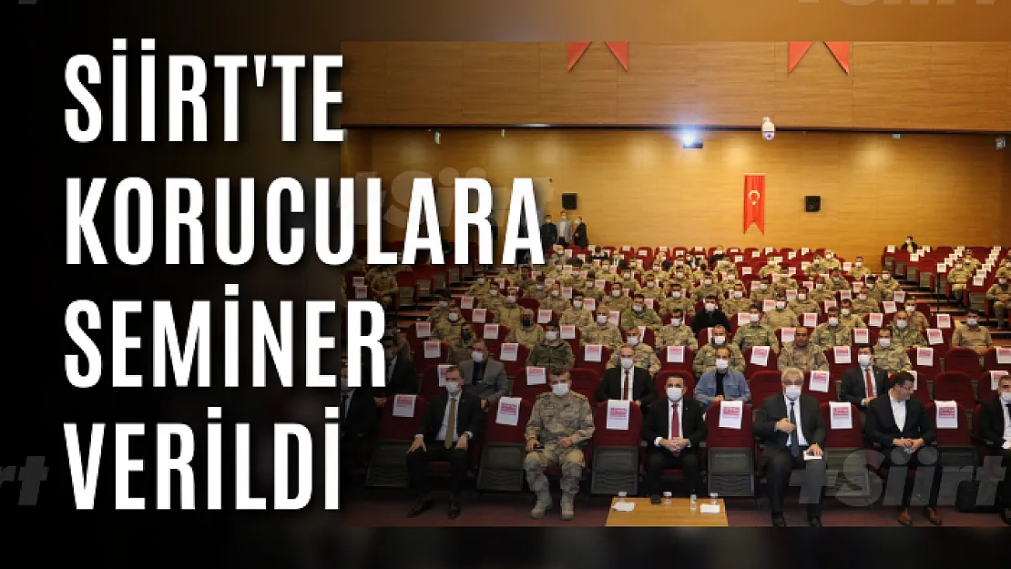 Siirt'te Koruculara Seminer Verildi