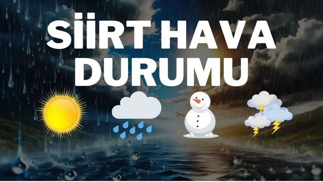 Siirt'te Önümüzdeki Günlerde Hava Durumu Nasıl Olacak? İşte 5 Günlük Hava Tahmini