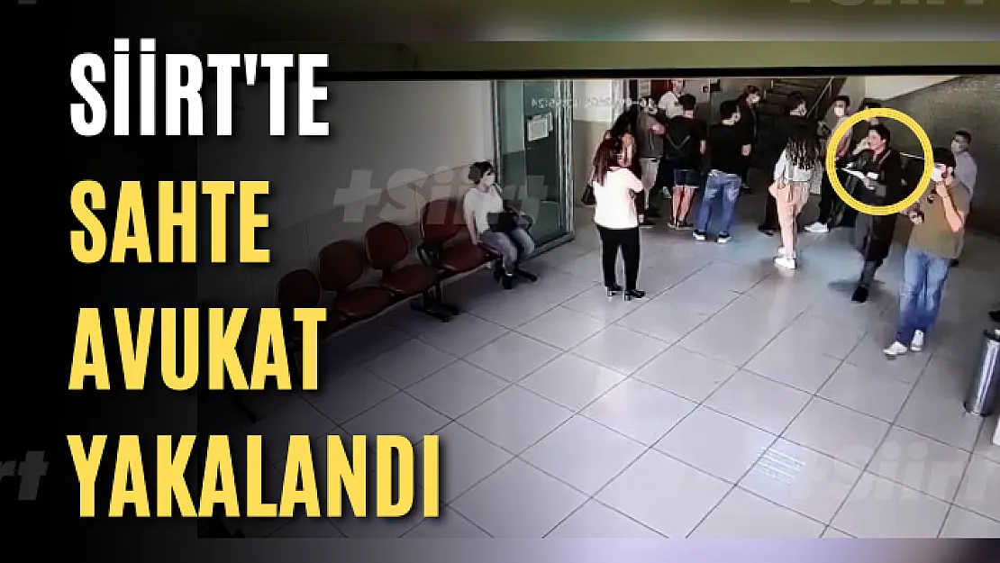 Siirt'te Sahte Avukat Yakalandı