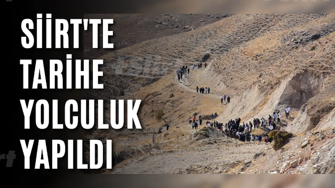 Siirt'te Tarihe Yolculuk Yapıldı