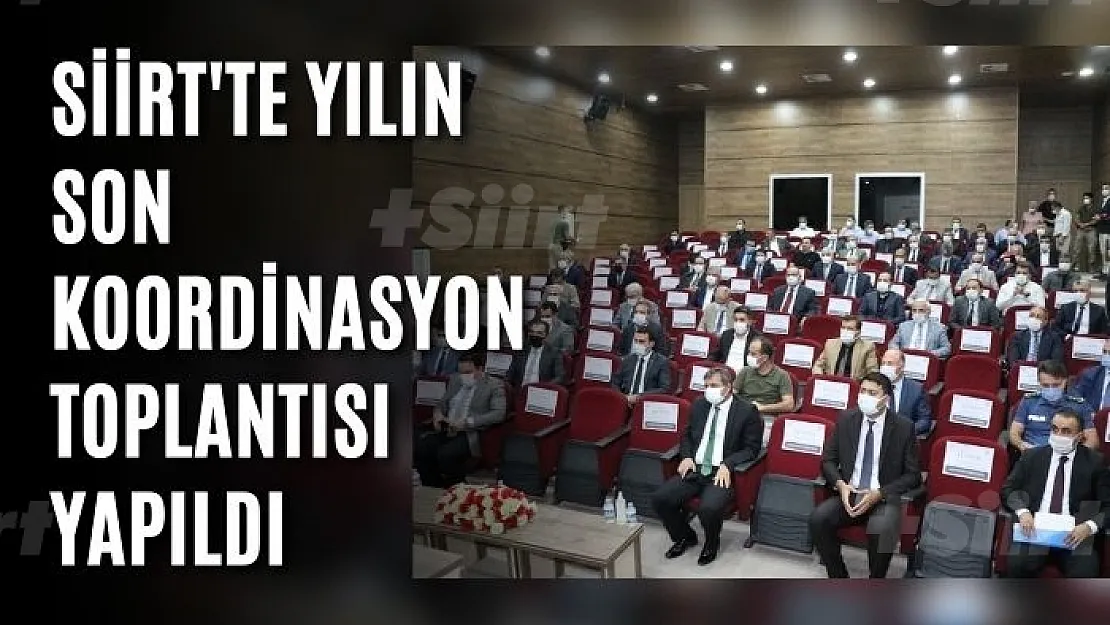 Siirt'te Yılın Son Koordinasyon Toplantısı Yapıldı