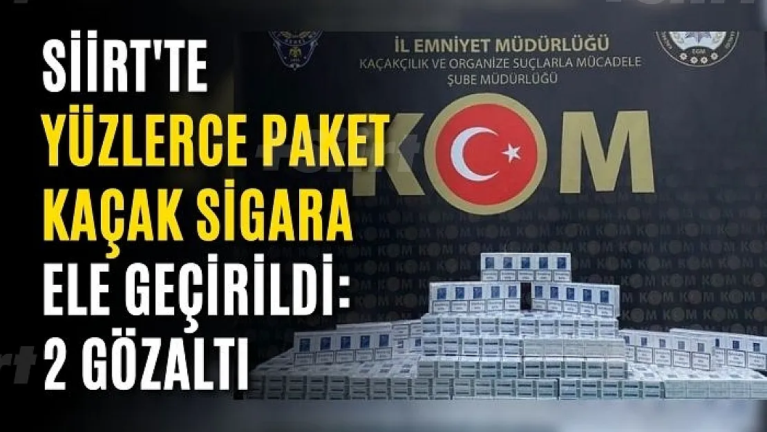 Siirt'te Yüzlerce Paket Kaçak Sigara Ele Geçirildi: 2 Gözaltı