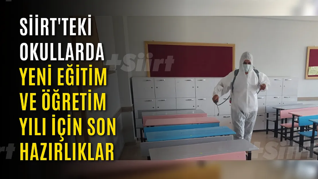 Siirt'teki Okullarda Yeni Eğitim ve Öğretim Yılı İçin Son Hazırlıklar