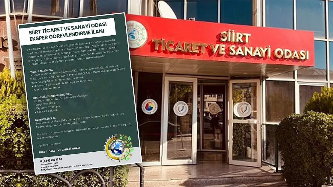 Siirt Ticaret ve Sanayi Odası Eksper Arıyor! İşte Şartlar...