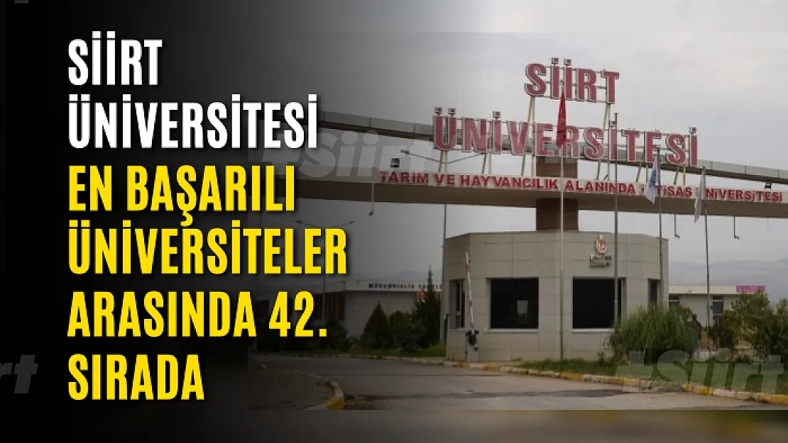 En Başarılı Üniversitesiler Belli Oldu! Siirt Üniversitesi