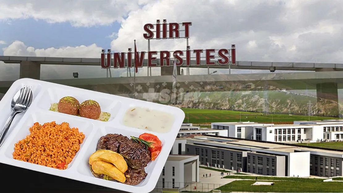 Siirt Üniversitesi'nde Yemek Ücretleri Güncellendi! Rektör, İşçiden Daha Az Ücret Ödeyecek