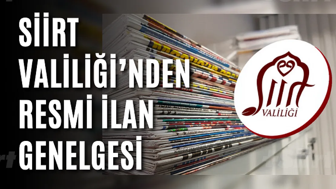 Siirt Valiliği'nden Resmi İlan Genelgesi