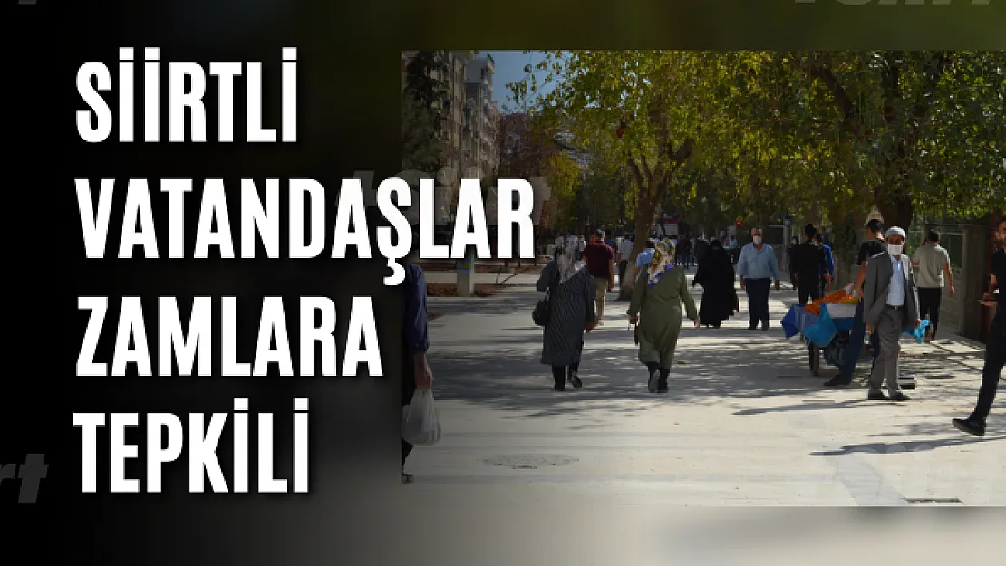 Siirtli Vatandaşlar Zamlara Tepkili