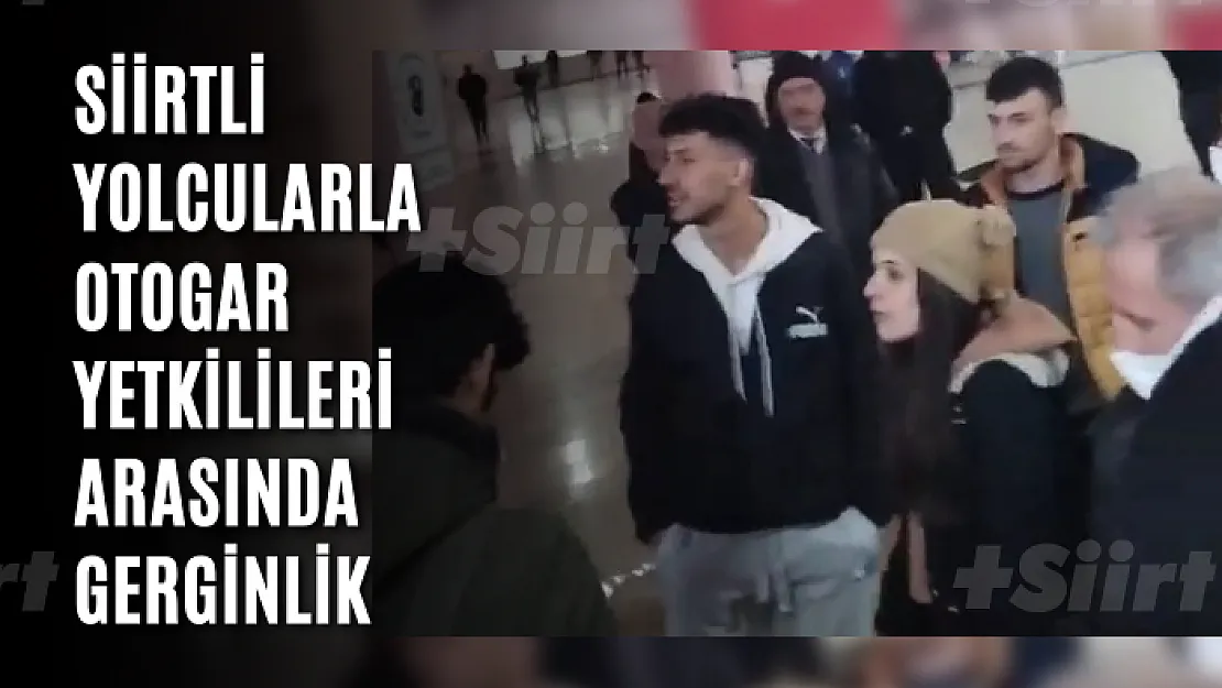 Siirtli Yolcularla Otogar Yetkilileri Arasında Gerginlik