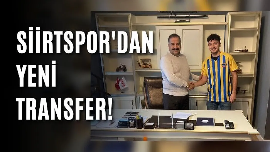 Siirtspor'dan Yeni Transfer!