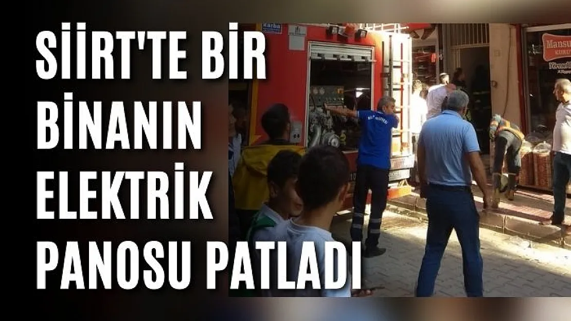 Siirt'te Bir Binanın Elektrik Panosu Patladı