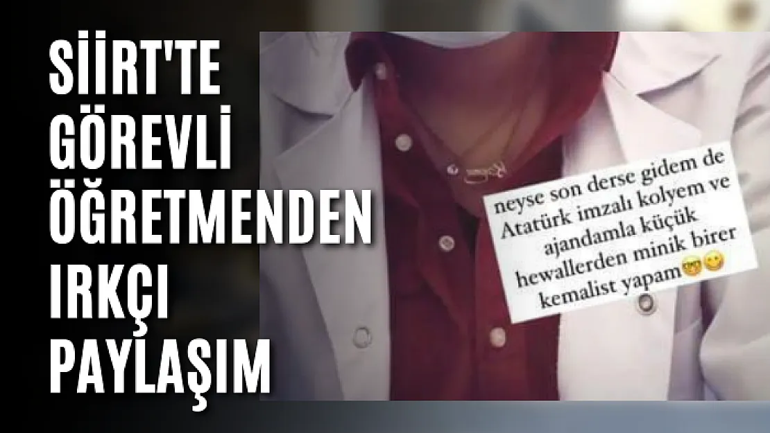 Siirt'te Görev Yapan Öğretmen, Sosyal Medya Paylaşımında Öğrencilerine 'Küçük Hevaller' Dedi