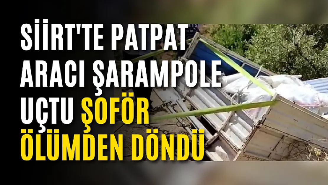 Siirt'te Patpat Aracı Şarampole Uçtu Şoför Ölümden Döndü