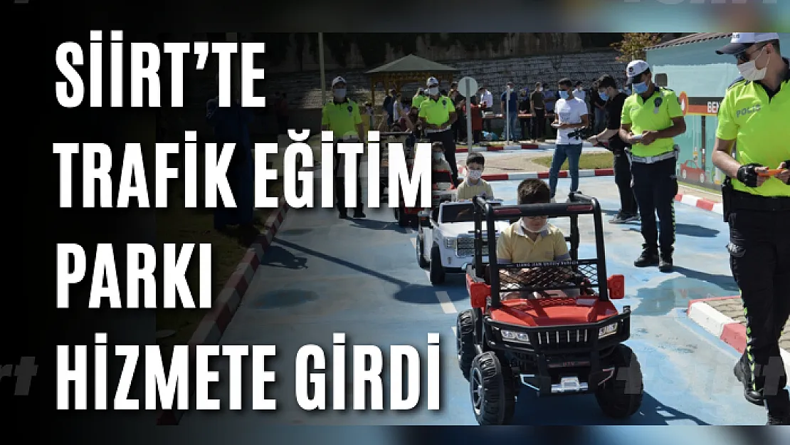 Siirt'te Trafik Eğitim Parkı Hizmete Girdi