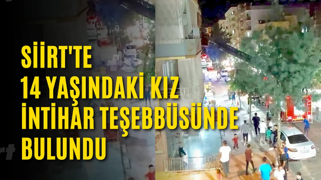 Siirt'te 14 Yaşındaki Kız İntihar Teşebbüsünde Bulundu