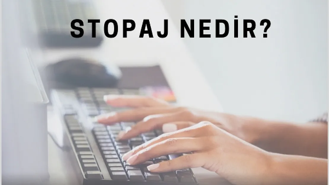 Stopaj nedir