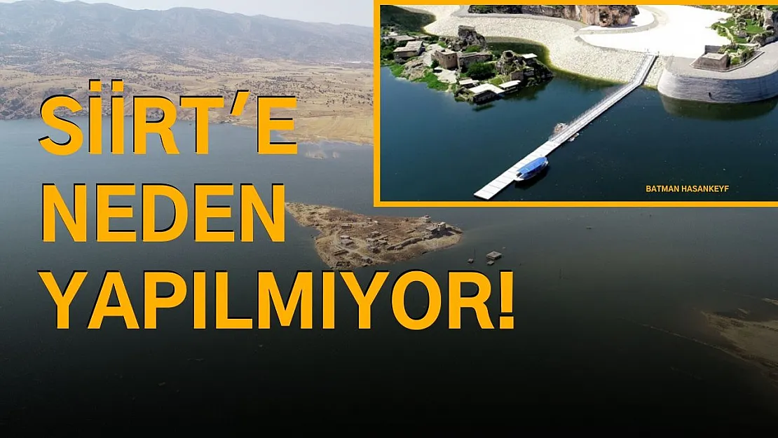 Milattan Önce Yapılabilen Liman Siirt'te Neden Yapılamıyor!