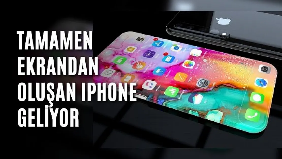 Tamamen ekrandan oluşan Iphone geliyor