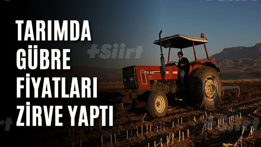 Tarımda gübre fiyatları zirve yaptı