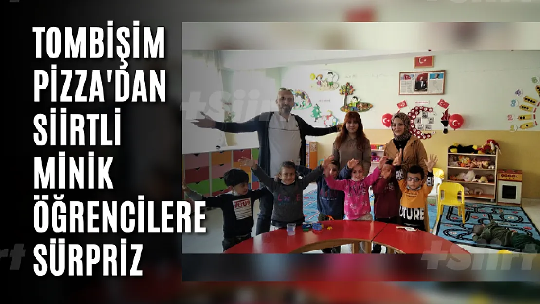 Tombişim Pizza'dan Siirtli Minik Öğrencilere Sürpriz