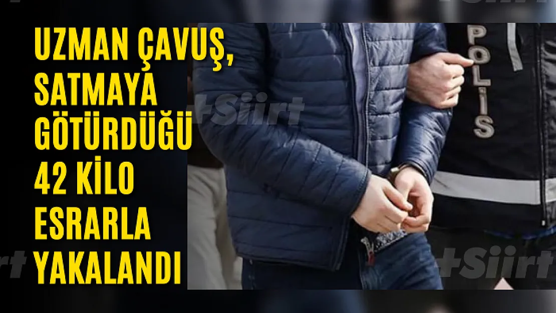 Uzman çavuş, satmaya götürdüğü 42 kilo esrarla yakalandı