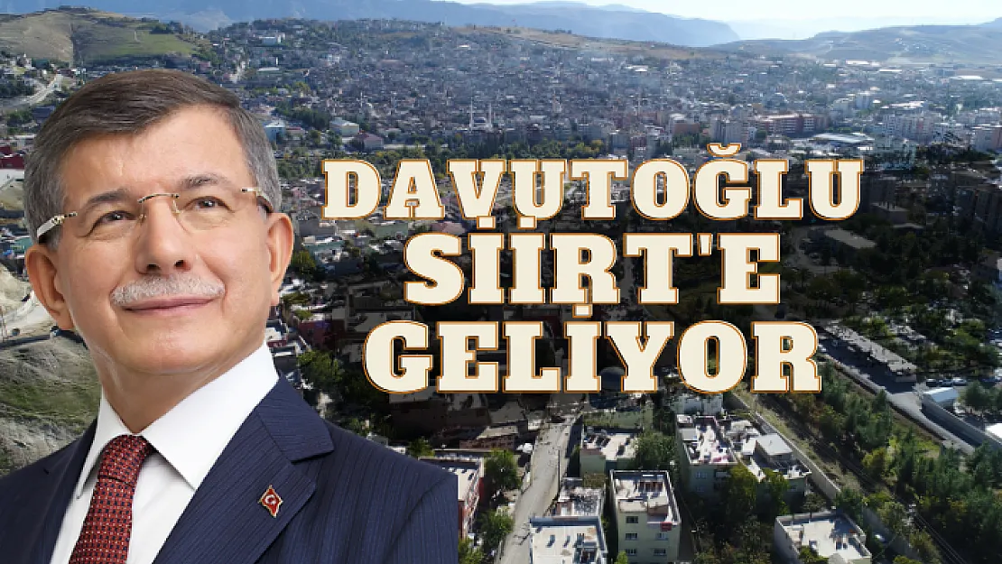 Ahmet Davutoğlu Siirt'te Geliyor!