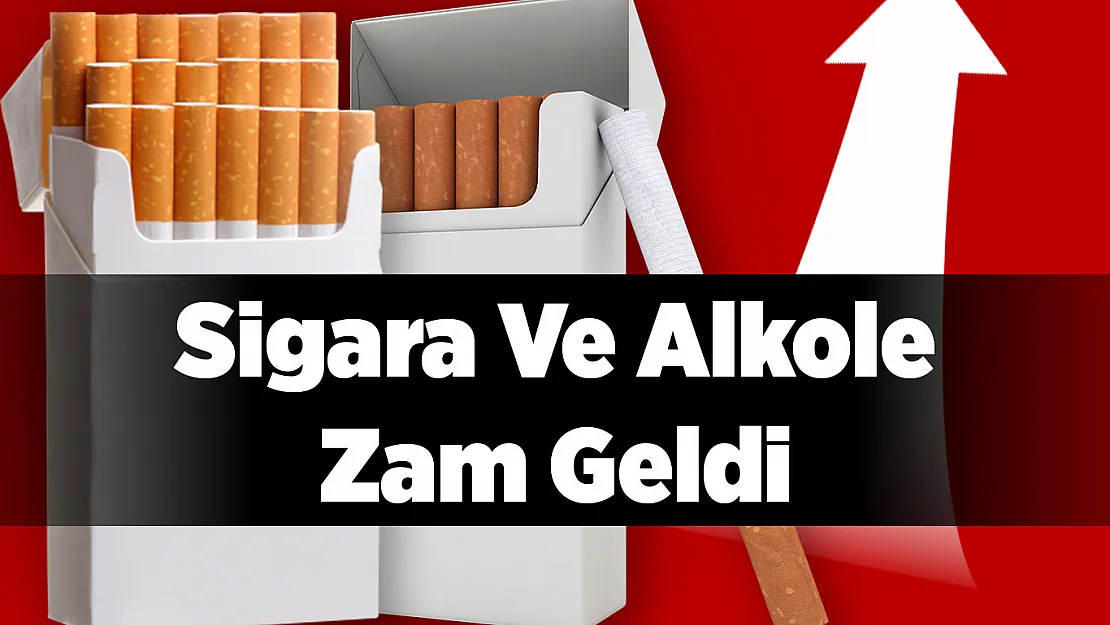 Sigara ve alkole zam geldi