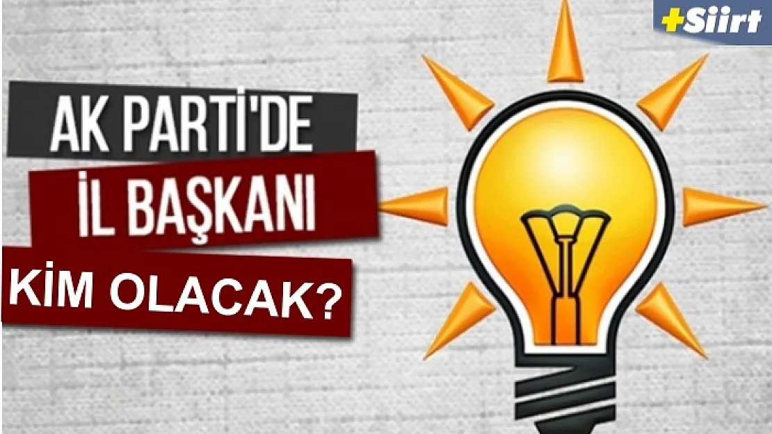 İşte Halkın İstediği AK Parti Siirt İl Başkanı