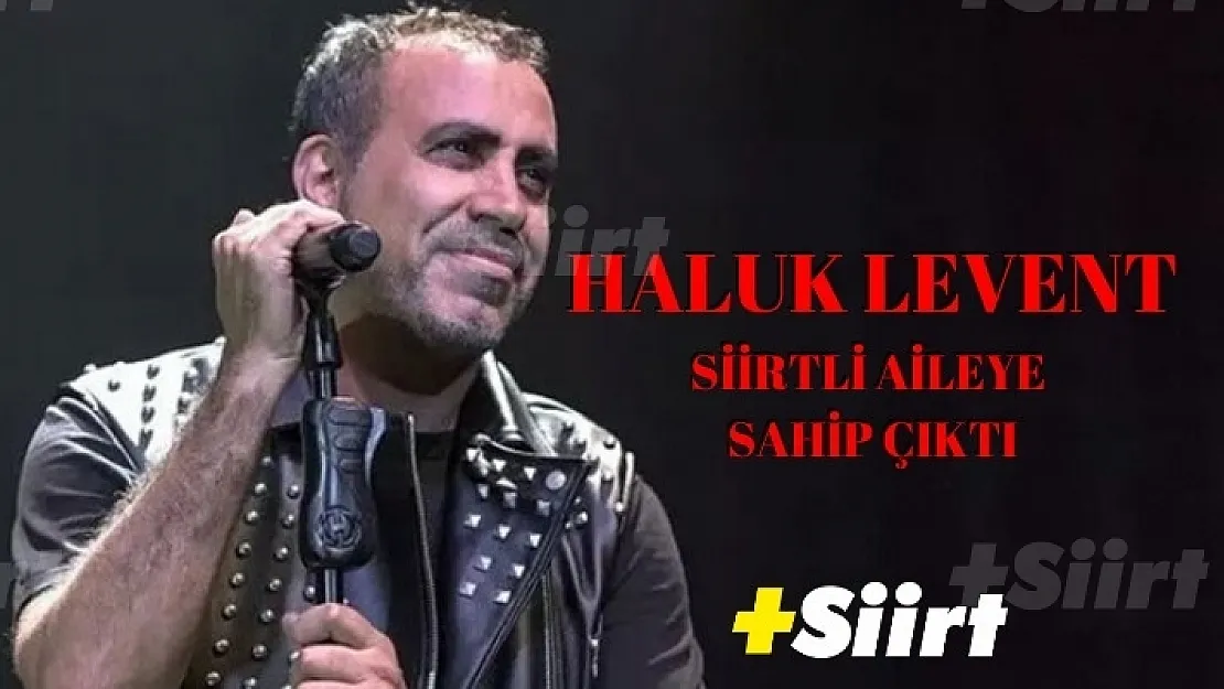 Haluk Levent Siirtli Aileye Duyarsız Kalmadı